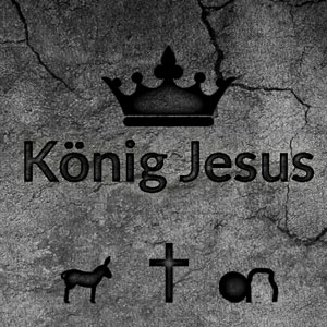 König Jesus